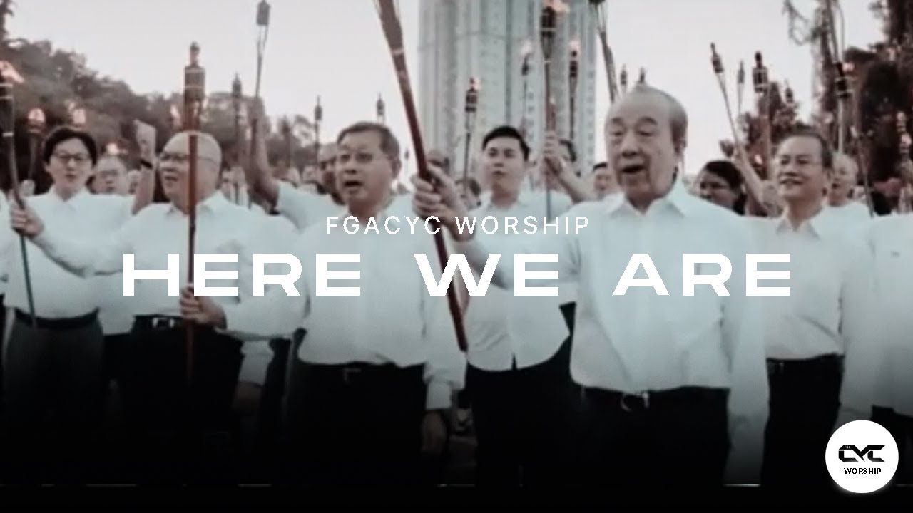 Here We Are | Official Music Video | FGACYC Worship