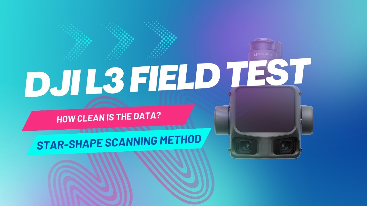 DJI Zenmuse L3 Field Test