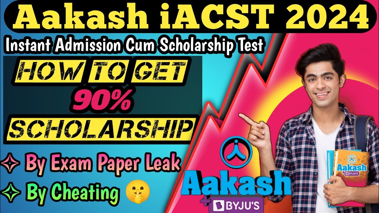 How To Get 90% Scholarship in Aakash iACST 2024 | Cheating or Trick