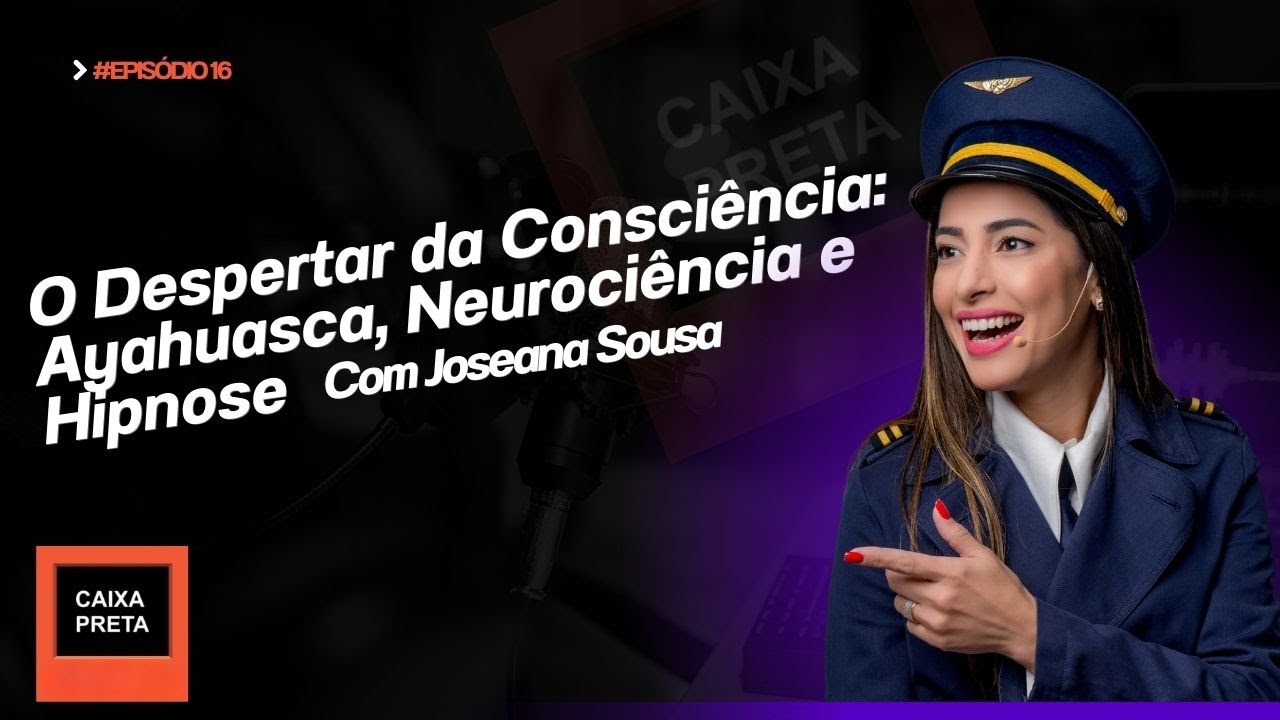 O Despertar da Consciência: Ayahuasca, Neurociência e Hipnose