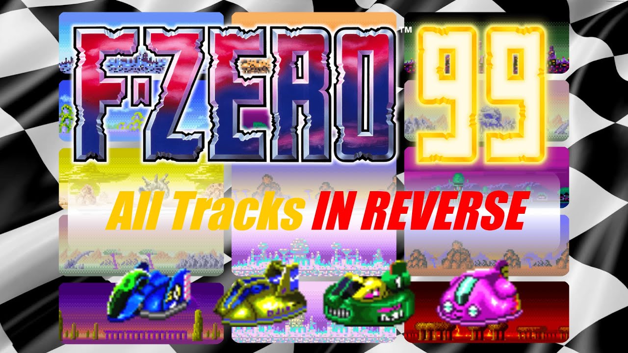 F-Zero 99: All Tracks In Reverse