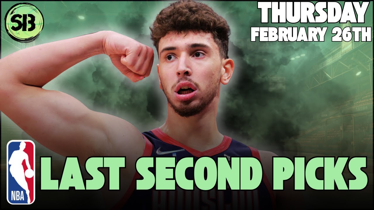 NBA Slate Breakdown w/@bubs_bets | Player Props, Best Bets, Value Hunting | Thursday February 26th