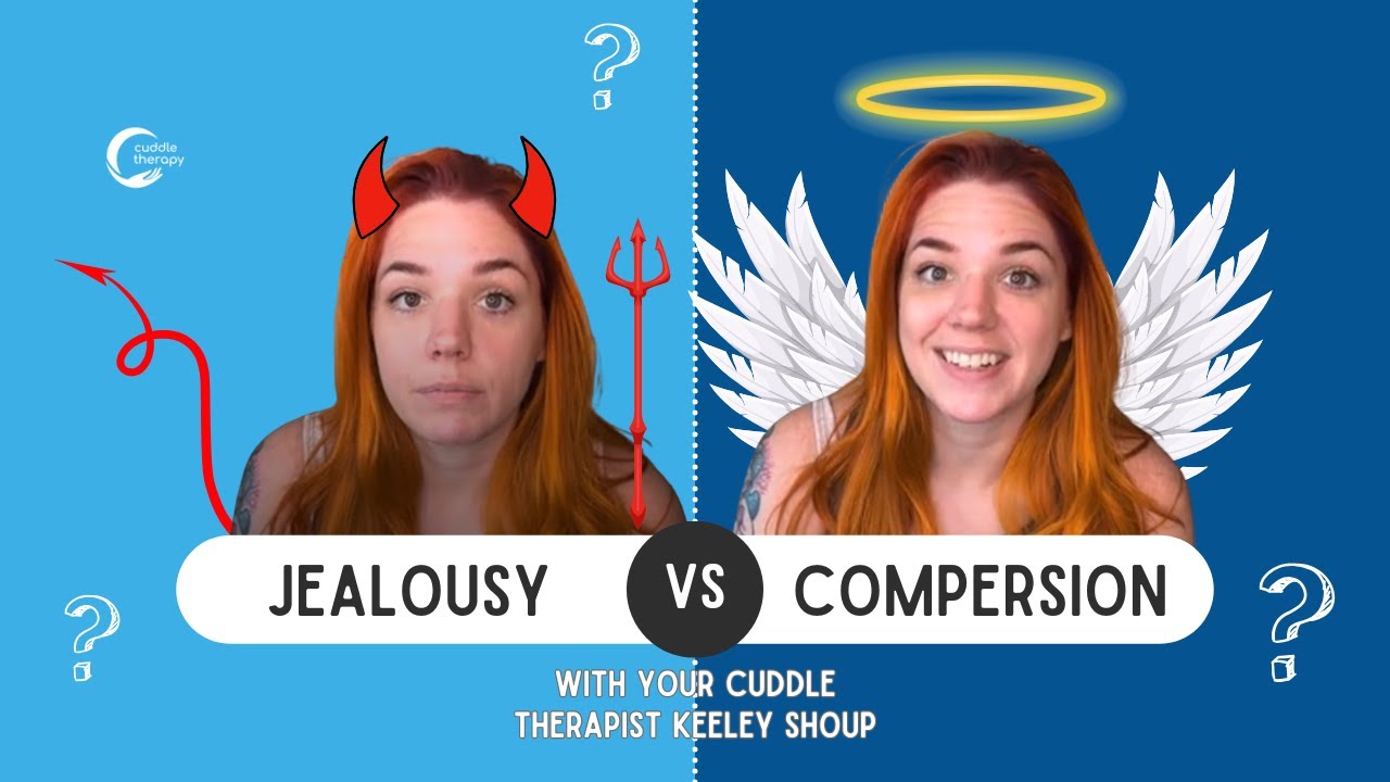 Jealousy vs Compersion with Your Cuddle Therapist Keeley Shoup