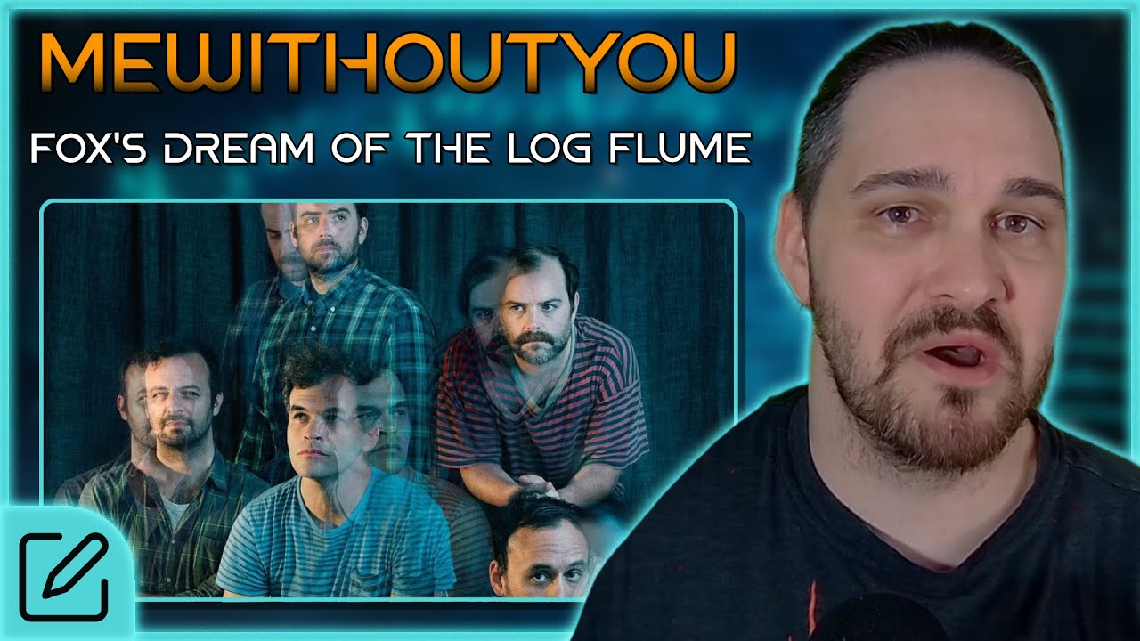 POETRY, SURROUNDED BY MUSIC // mewithoutYou - Fox's Dream of the Log Flume // Composer Reaction