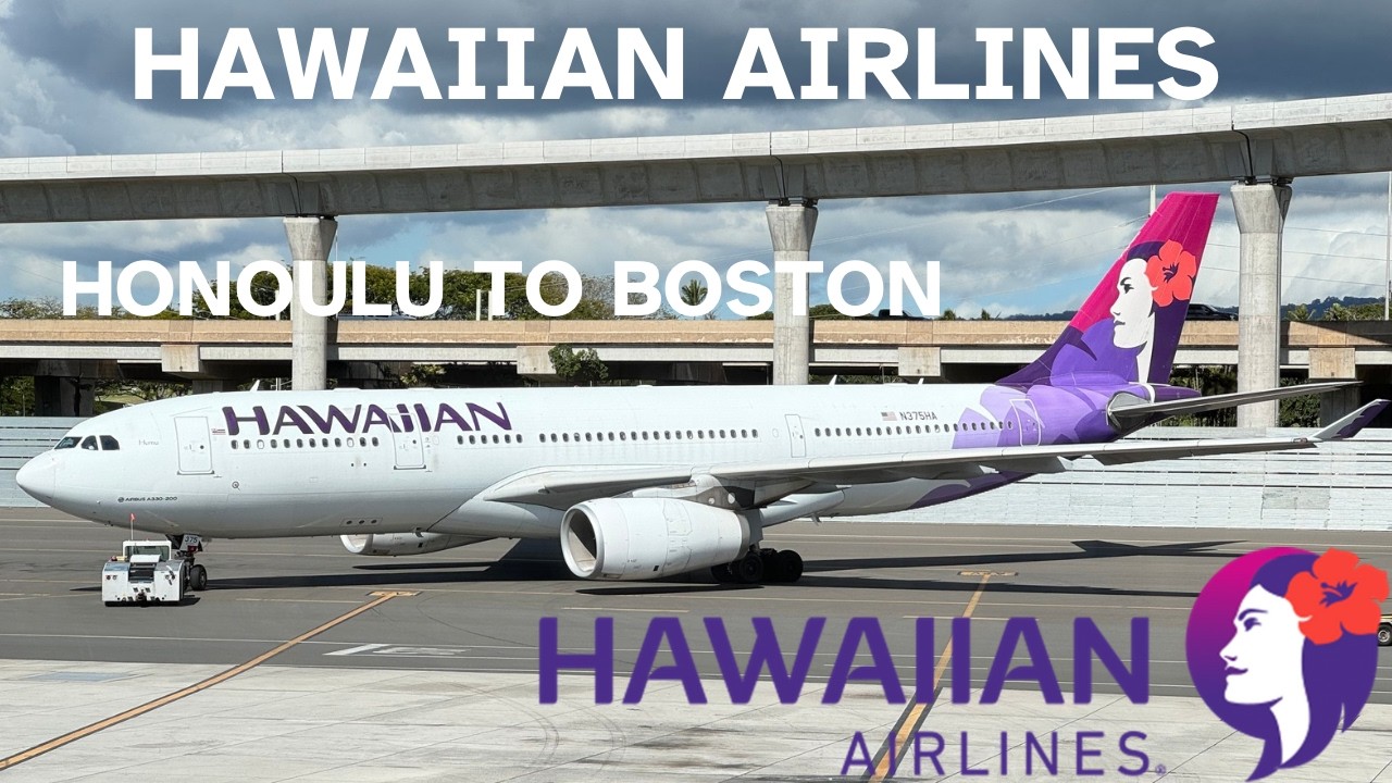 SAFETY FIRST WITH HAWAIIAN AIRLINES Honolulu to Boston (HNL–BOS) Trip Report