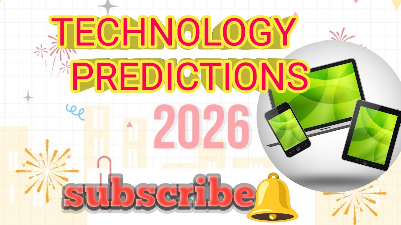 TECHNOLOGY PREDICTIONS 2026