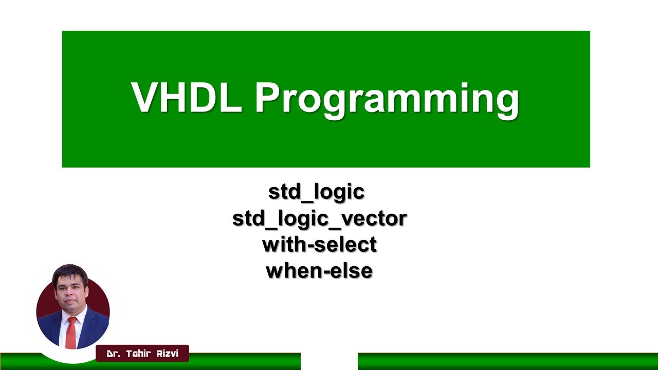VHDL Programming (Part 1): Std Logic and Std Logic Vector