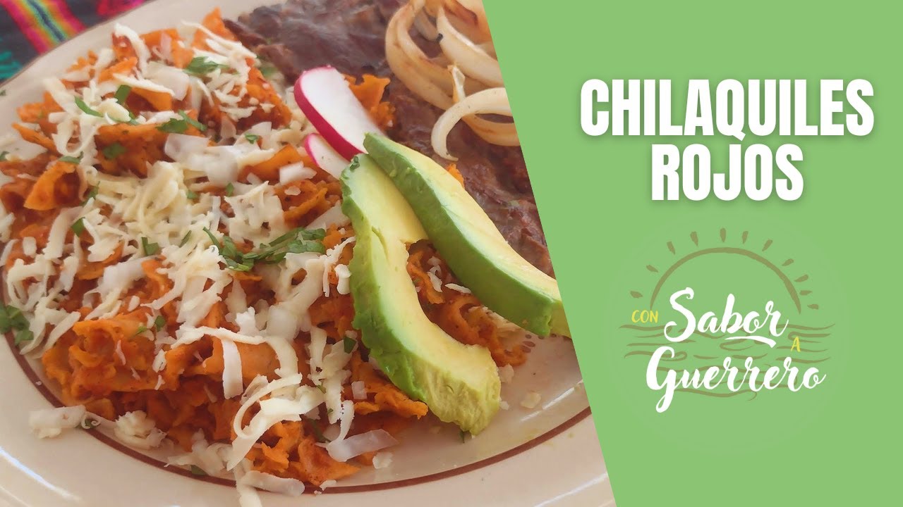 Красные чилакилес | Со вкусом Герреро