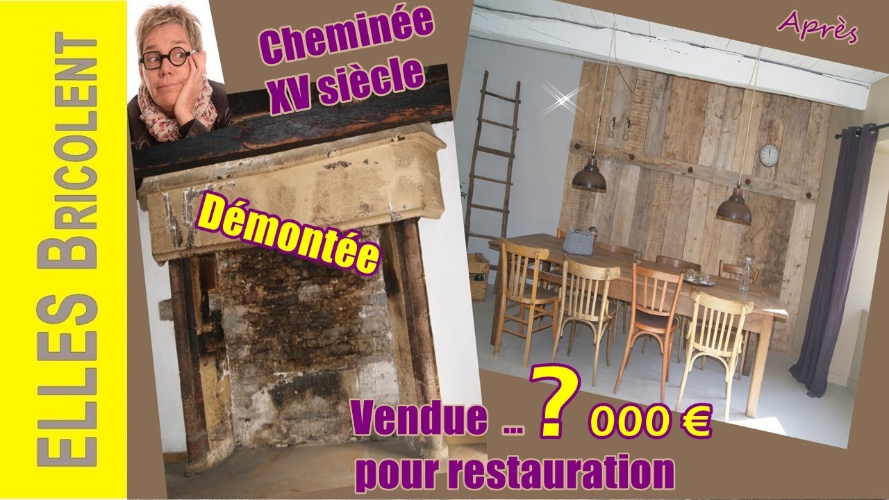 RENOVATION- DEMONTAGE 💪 CHEMINEE XV SIECLE POUR RESTAURATION - REAMENAGEMENT DECO - ELLES Bricolent