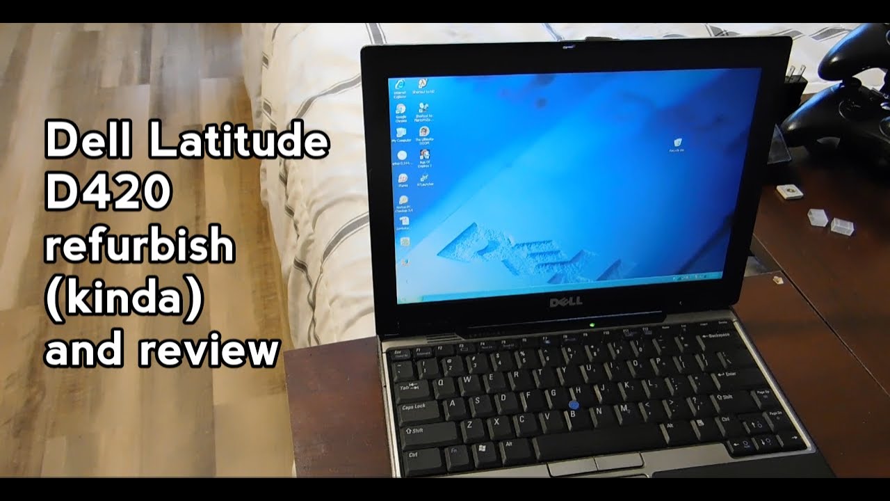 Dell Latitude D420 review and refurbish (Kinda)