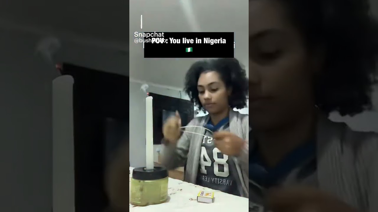 POV u live in Nigeria 