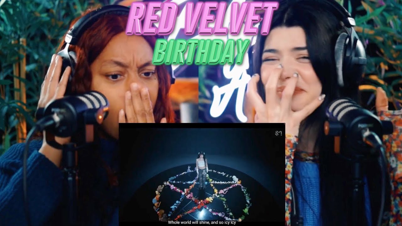 Red Velvet 레드벨벳 'Birthday' MV reaction