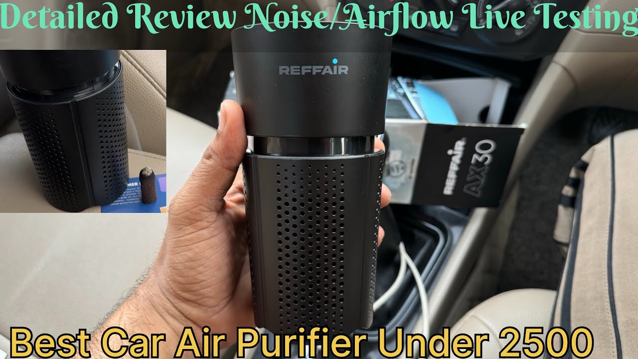 Обзор автомобильного очистителя воздуха Reffair AX30 MAX | Шум вентилятора, воздушный поток, реал...