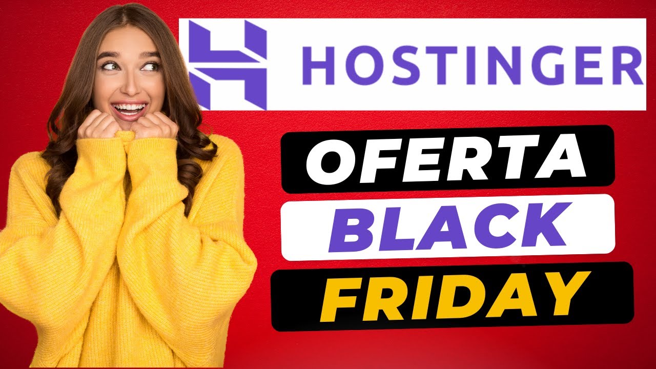Oferta de Black Friday de Hostinger 2025 🔥 - &iexcl;Hasta 85% de Descuento + 15% Extra con Cup&oacute;n!