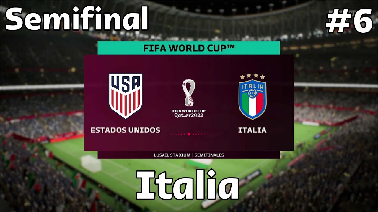 FIFA 23 | 2022 FIFA World Cup Qatar #6 | Semifinal | Estados Unidos vs Italia