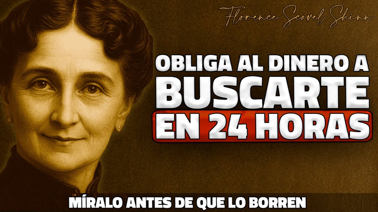 Las 11 PALABRAS que OBLIGAN al DINERO a BUSCARTE en 24 HORAS | Florence Scovel Shinn
