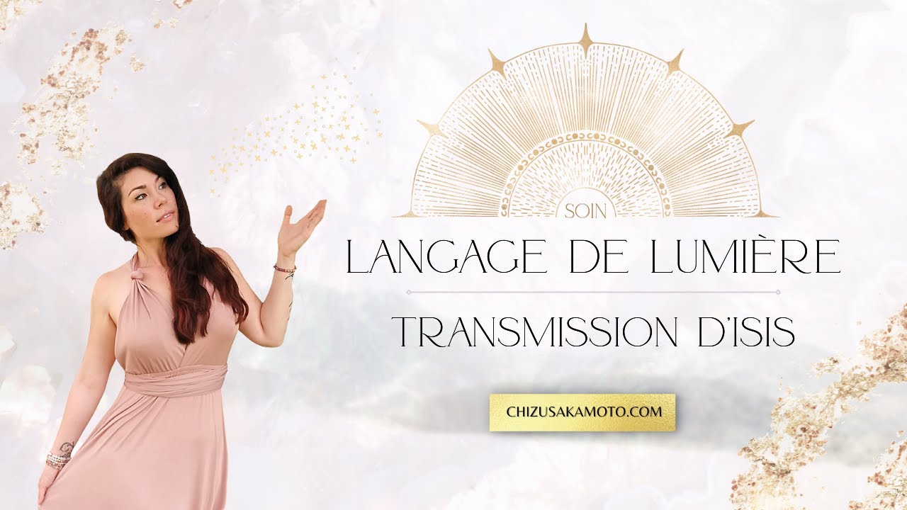 Langage de Lumière, Transmission de la Déesse Isis