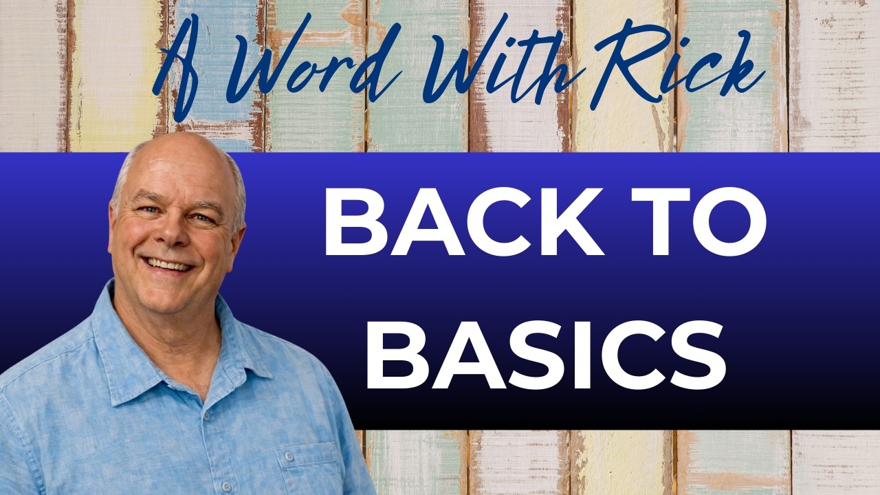 Going Back to the Source | Acts 2:42 | A Word With Rick