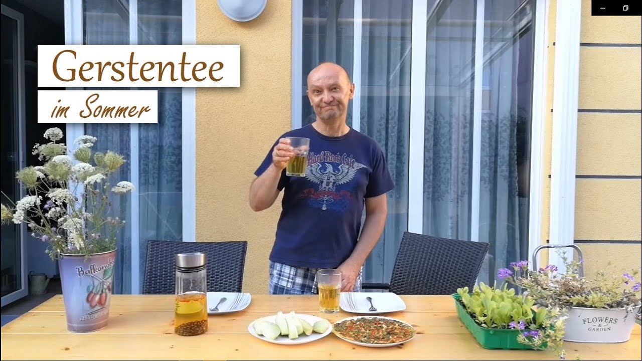 Wie kann mann leckeren und gesunden Gerstentee im Sommer selbst machen