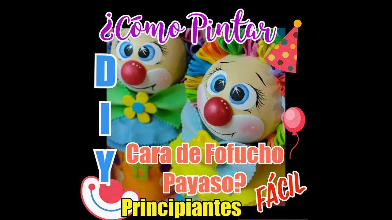 🎨🖌️¿Cómo pintar cara para fofucho Payaso? 🤡 Fácil Principiantes
