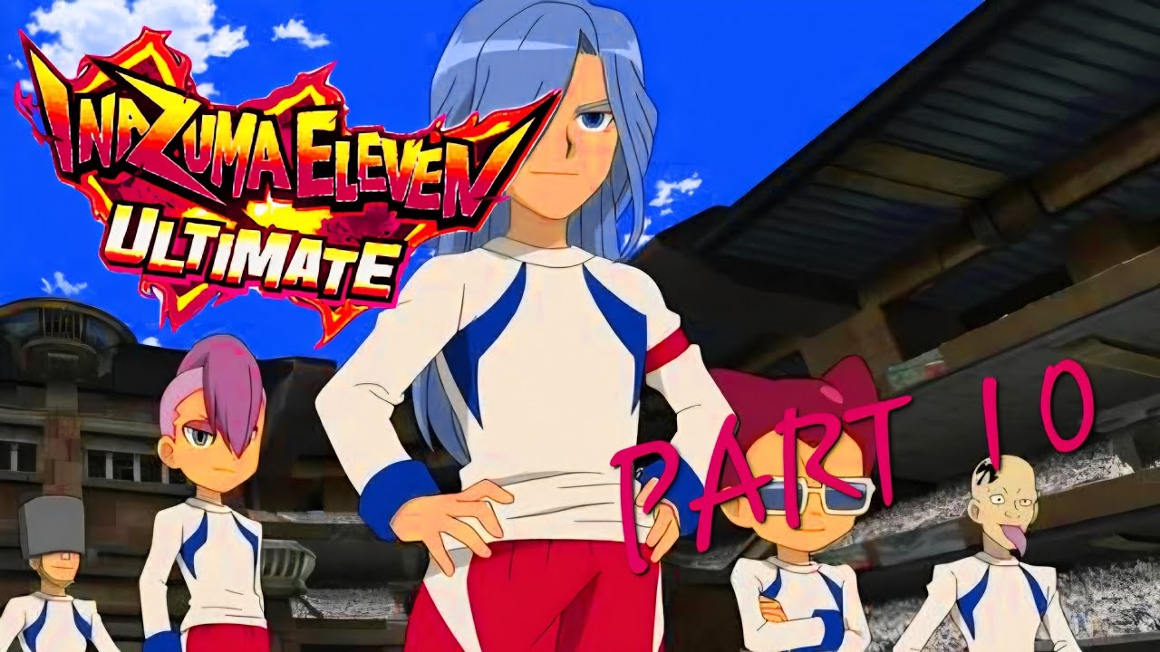 Let's play Inazuma eleven Ultimate: part 10  FFI first round Vs The Knights of Queen!