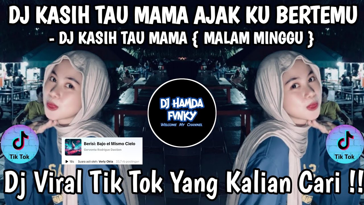 DJ KASIH TAU MAMA AJAK KU BERTEMU 🎶 DJ KASIH TAU MAMA - DJ MALAM MINGGU 🎶 DJ VIRAL TIK TOK 2025 FYP