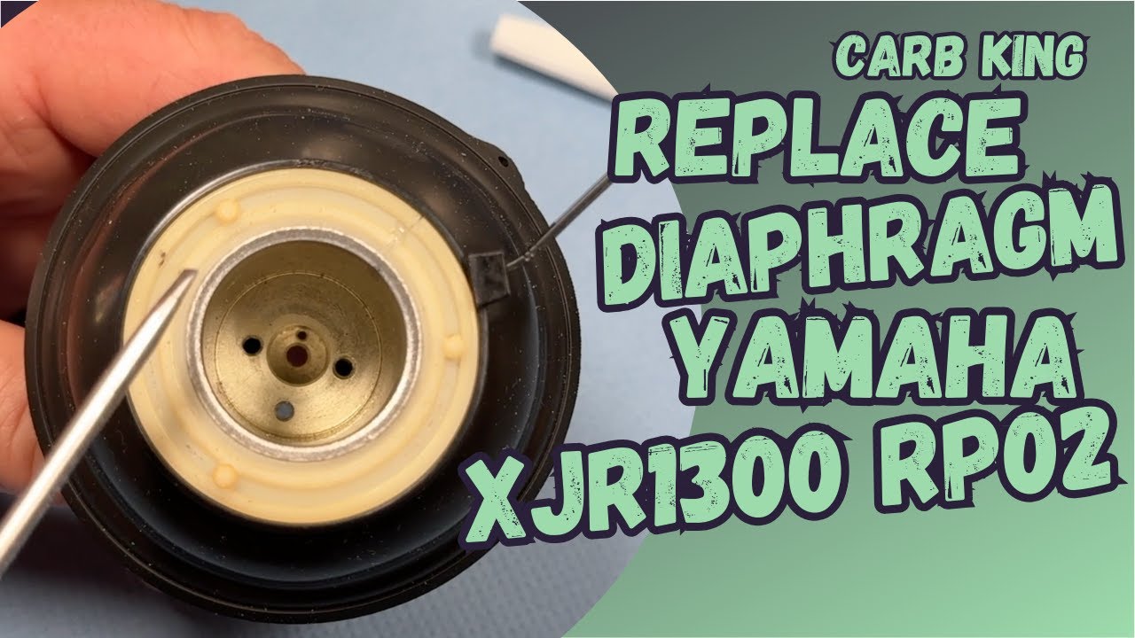 Yamaha XJR1300 RP02 Replacing the Diaphragm | Step-by-Step Guide by Carb King