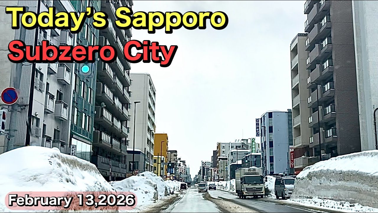 Today’s Sapporo.Subzero City.February 13,2026.Japan 