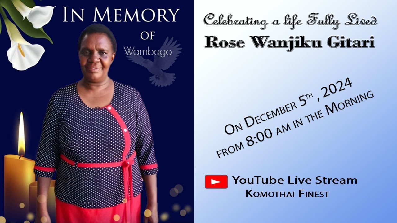 Celebrating the life of ROSE WANJIKU GITARI