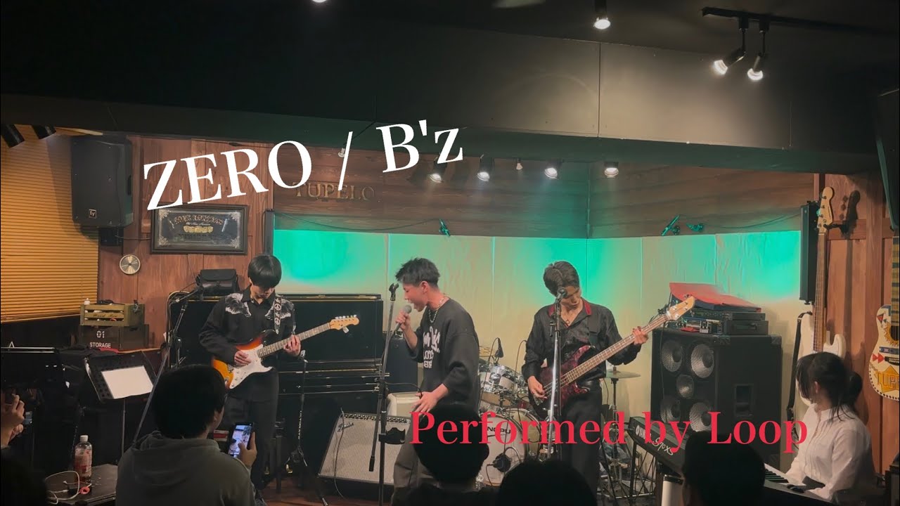 ZERO / B'z (Performed by Loop)