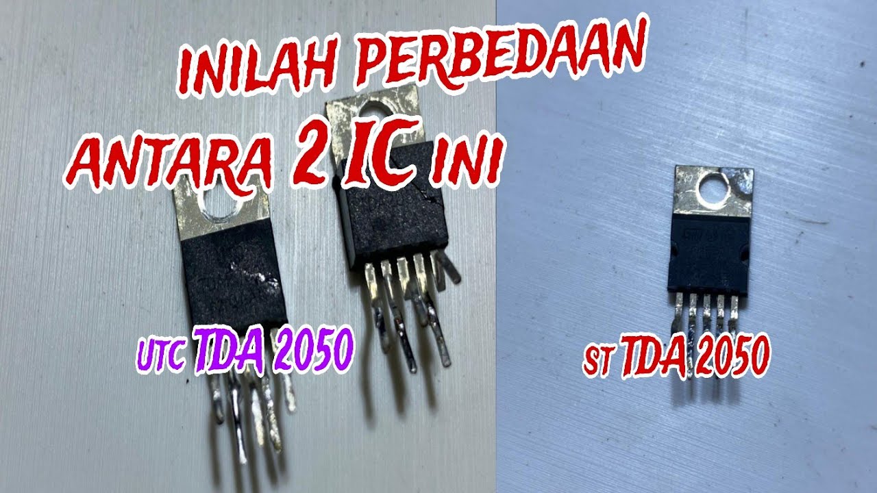 Inilah perbedaan antara ic utc TDA2050 dengan ic st TDA 2050 pada speker aktif GMC