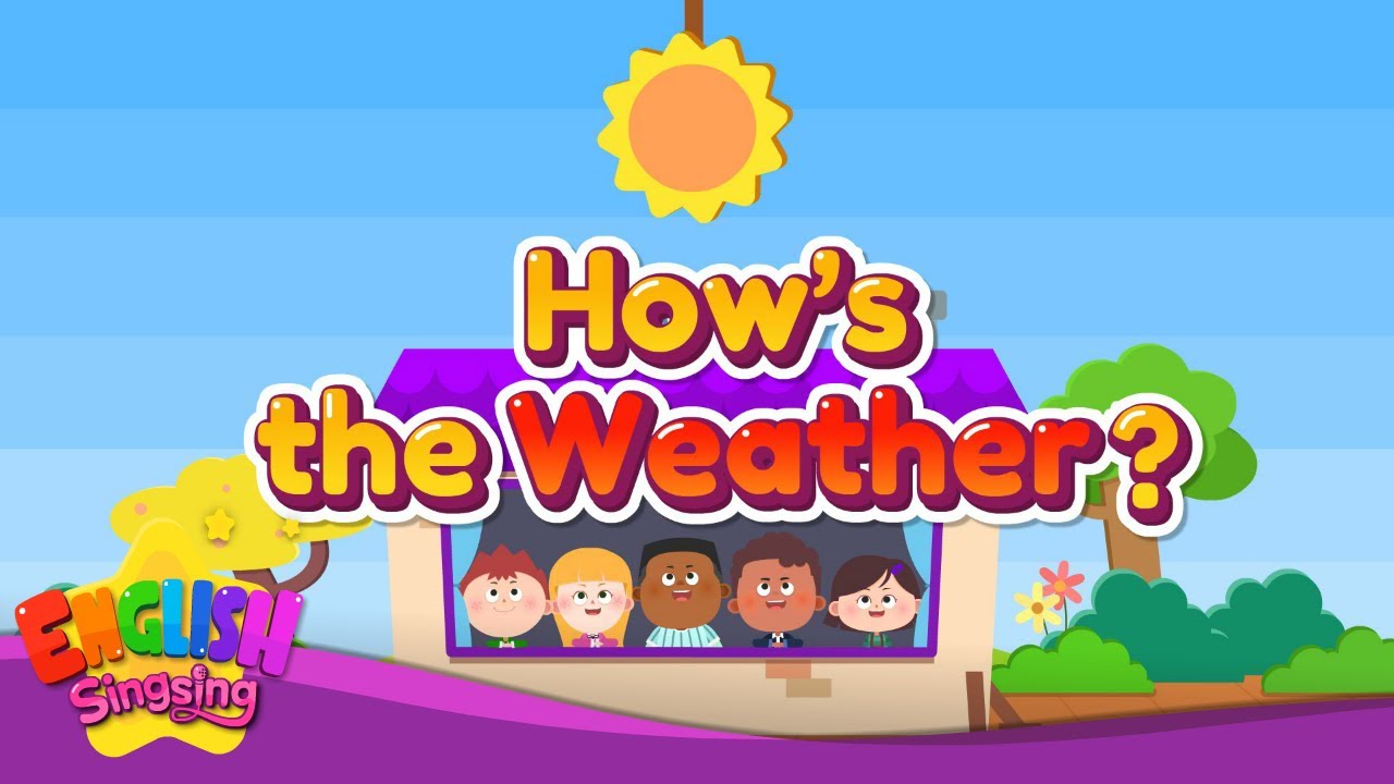 How's the Weather? - Weather Song - Nursery Rhymes - Educational Kids Songs - ESL/EFL Music