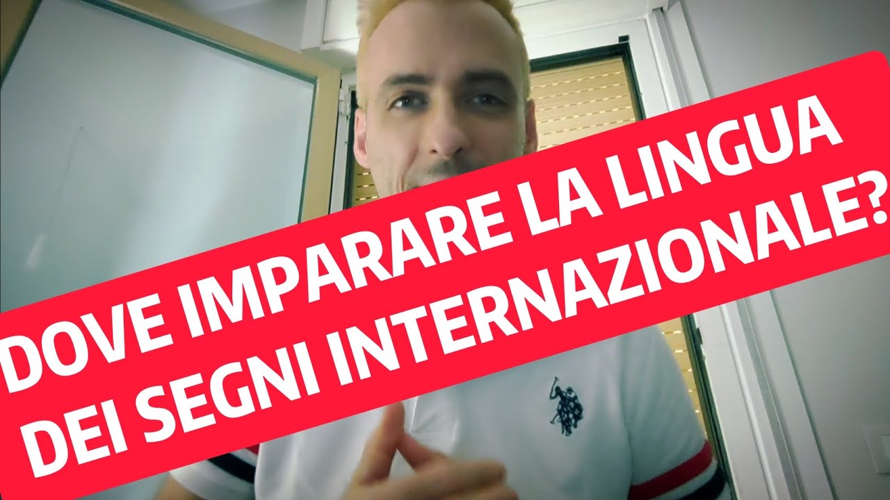 Dove e come imparare la Lingua dei Segni Internazionale per un sordo italiano?