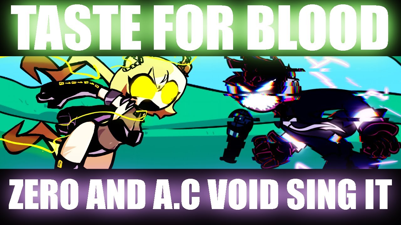 || Taste For Electric ⚡⚡⚡ || Friday Night Funkin Taste For Blood But Zero And A.C Void Sing It
