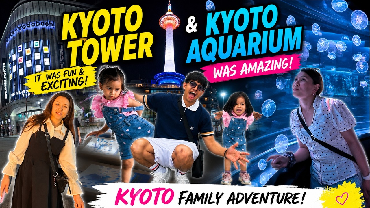 🗼 Kyoto Tower & Kyoto Aquarium Family Adventure 🇯🇵 | Fun, Exciting & Unforgettable! 🐠✨