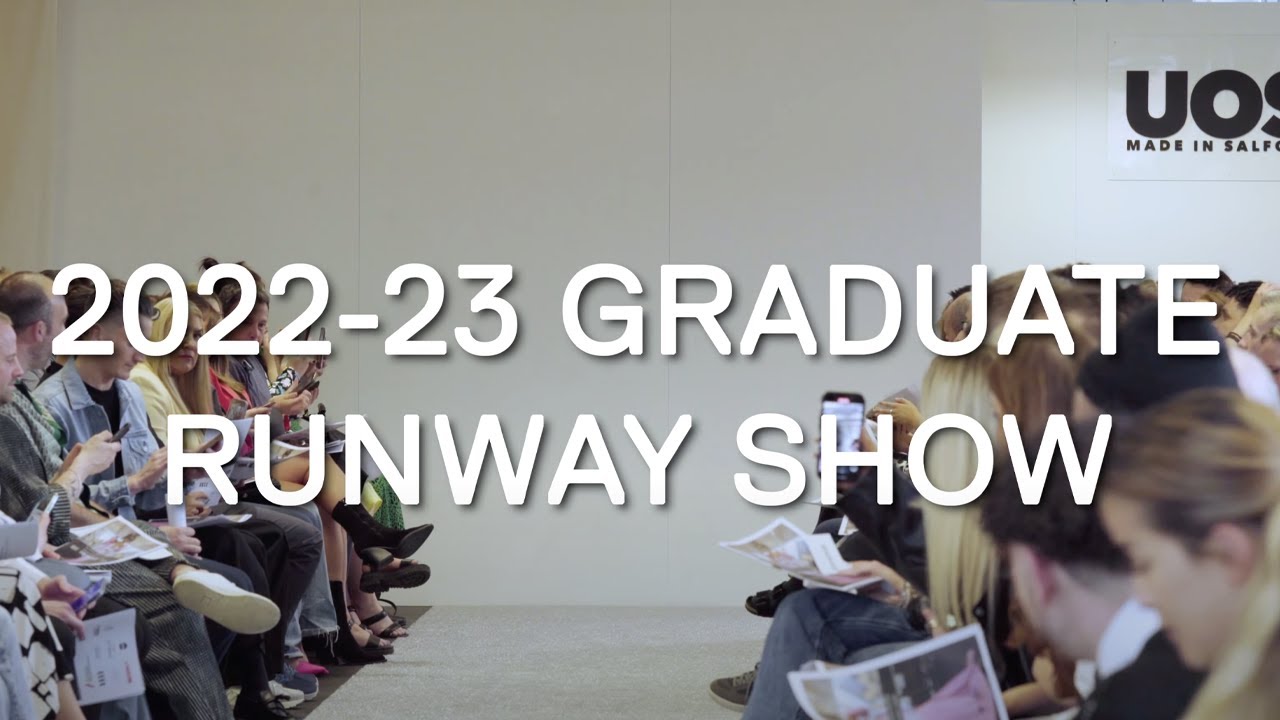 BA Fashion Design 2022-23 Graduate Runway Show (Salford Uni)