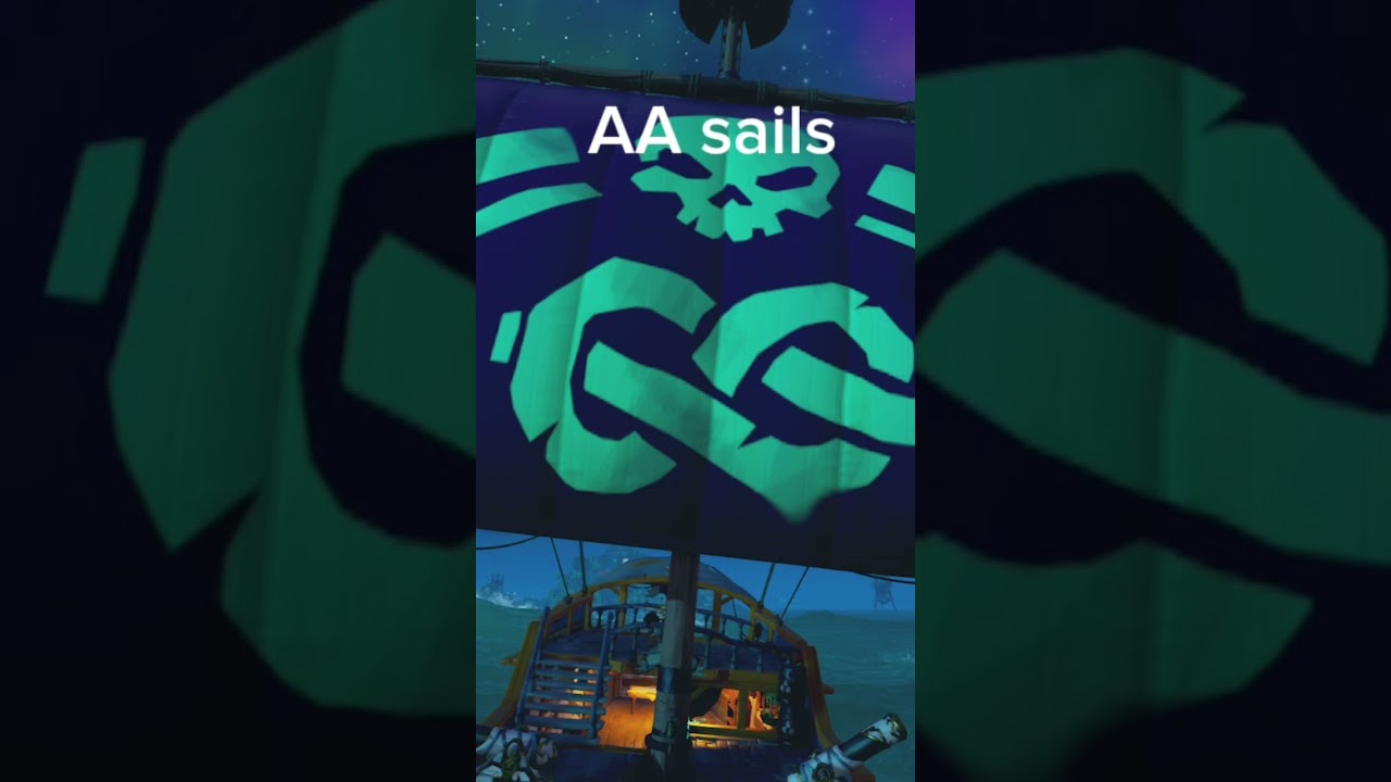 AA sails acquired getting the rarest sails in sea of thieves