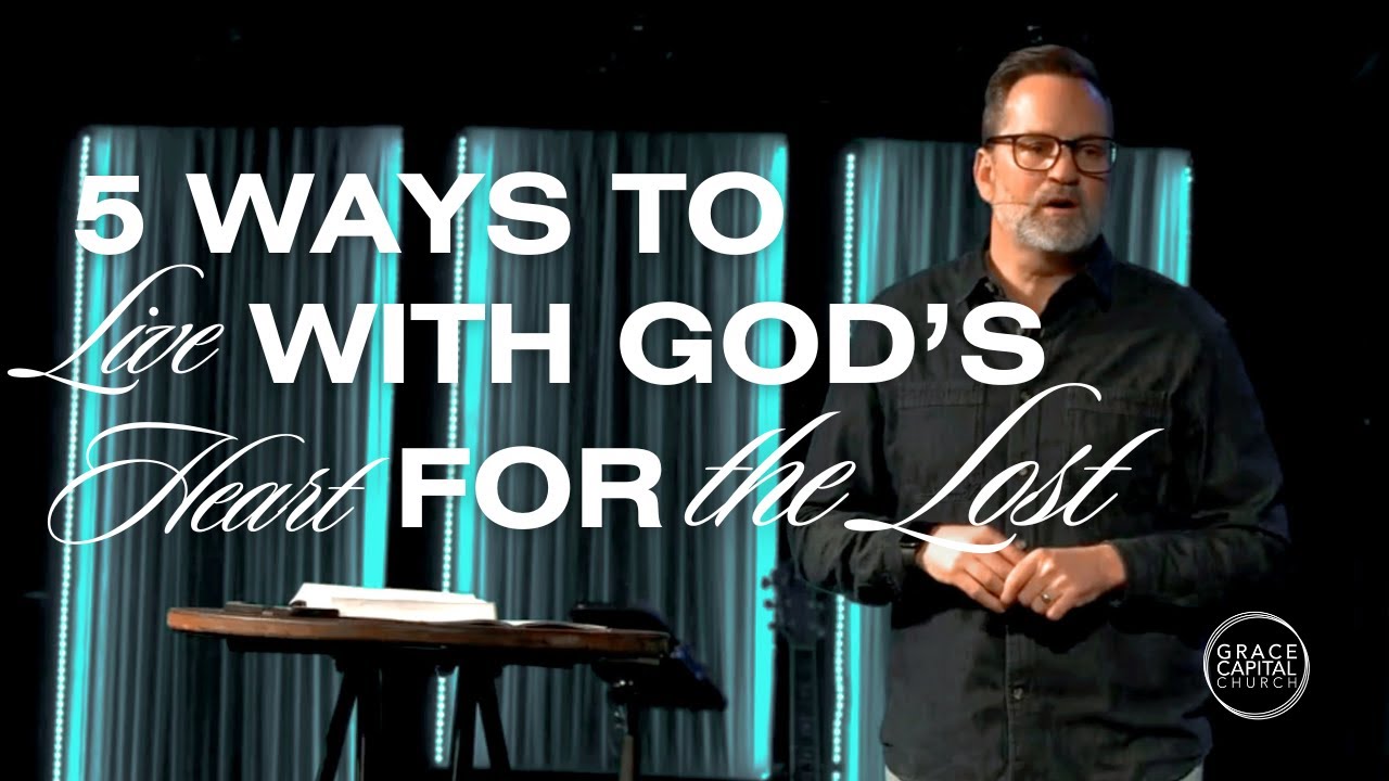 5 Ways to Live With God’s Heart for the Lost