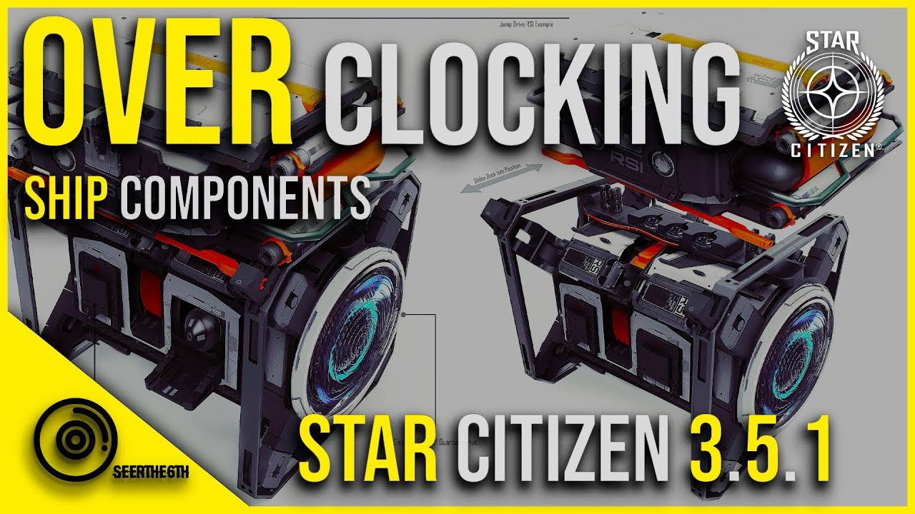 Overclocking Ship Components | Star Citizen 3.5.1