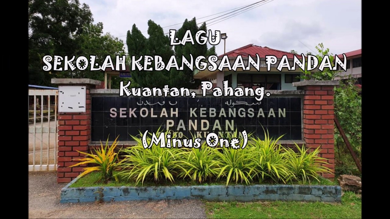 Lagu Sekolah Kebangsaan Pandan (minus one)