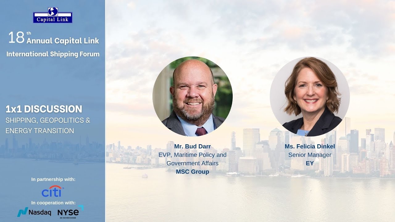 18th Annual Capital Link International Shipping Forum |1x1 Discussion: Shipping,Geopolitics & Energy