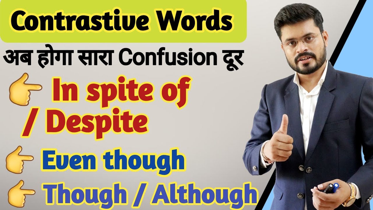 In spite of & Despite // Even though, Though & Although // Contrastive Words in English In spite of