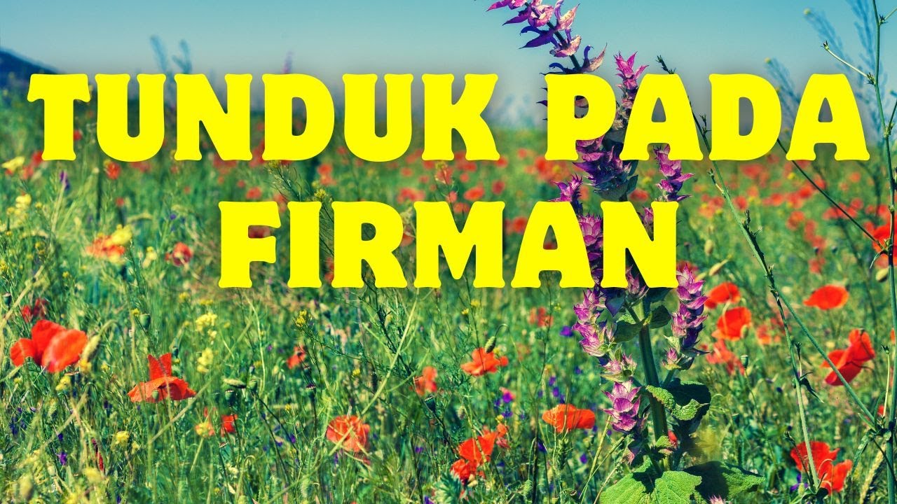Tunduk Pada Otoritas Firman Allah Hari Ini   Doa Pagi