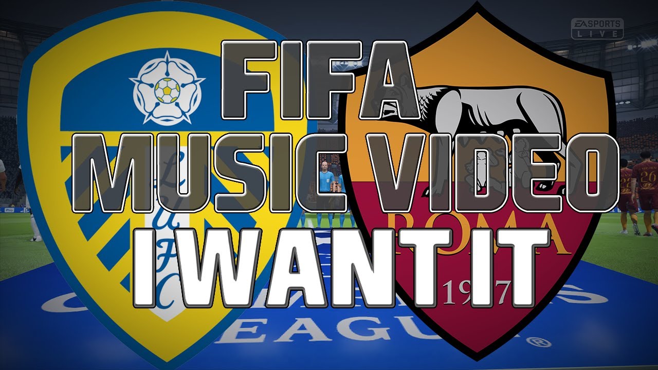 FIFA 19 Music Video - "I Want It"