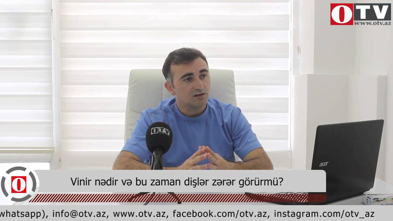 Emil İmanov Vinir nədir və bu zaman dişlər zərər görürmü