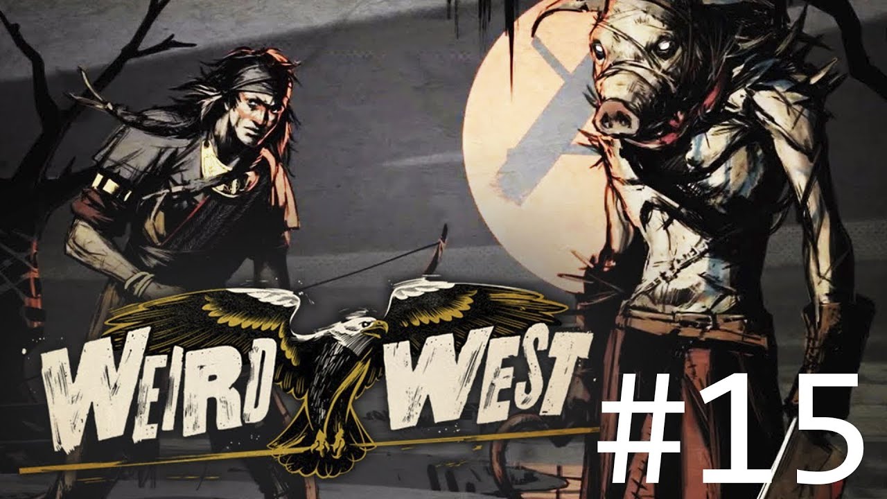 WEIRD WEST #15 DE REPENTE, AHORA SOMOS CERDÍCOLAS