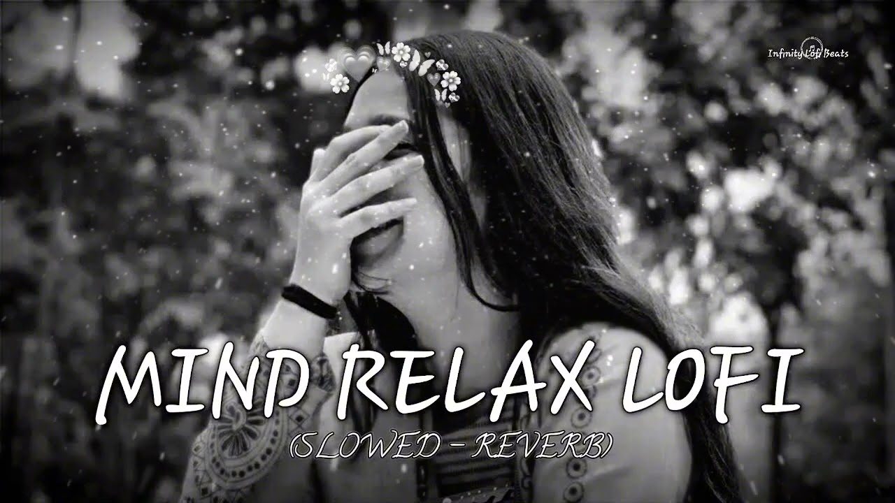Mind Relax Love Song 💕 | Lofi Mashup Love Songs 2025 🥰 | Romantic Love Mashup Part 12