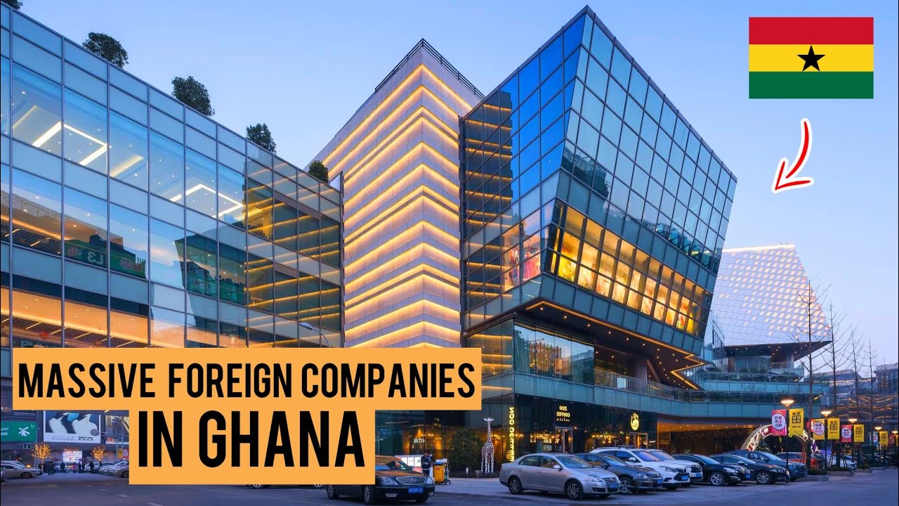 These companies in Ghana are Surprisingly not owned by Ghanaians