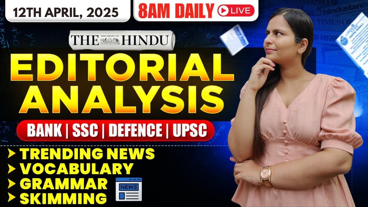 Editorial Analysis | 12th April, 2025 | Vocab, Grammar, Reading, Skimming | Nimisha Bansal