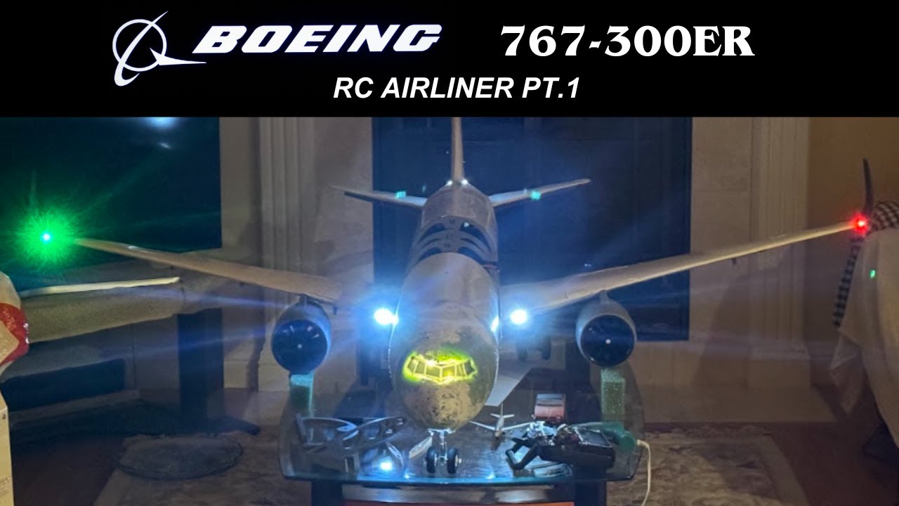 Boeing 767-300ER Massive RC Aircraft Project (7.5ft long) - PART 1